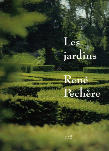 Les jardins de René Pechère